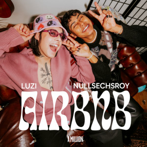 Listen to AirBnb (Explicit) song with lyrics from Luzi