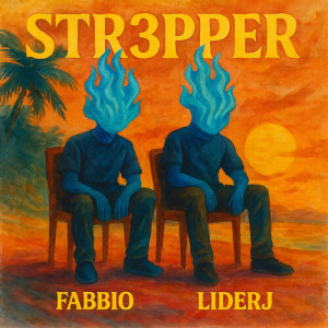 ดาวน์โหลดและฟังเพลง STR3PPER พร้อมเนื้อเพลงจาก Fabbio