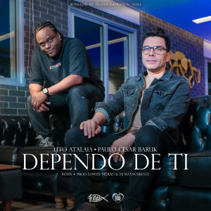 Album Dependo de Ti (Remix) oleh Paulo Cesar Baruk