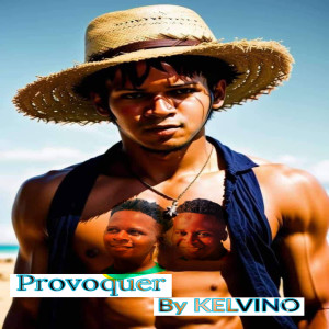 ดาวน์โหลดและฟังเพลง Provoquer พร้อมเนื้อเพลงจาก Kelvino