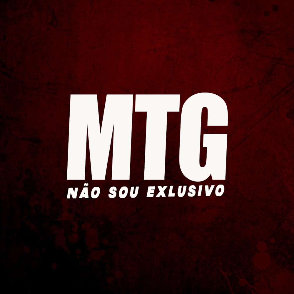 MTG NÃO SOU EXCLUSIVO (Explicit)