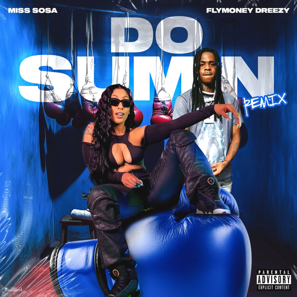 Do Sum'n (Remix 7|Explicit)