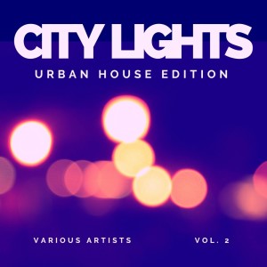 อัลบัม City Lights (Urban House Edition), Vol. 2 ศิลปิน Various