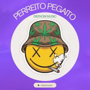 收聽Deenom的PERREITO PEGAITO歌詞歌曲