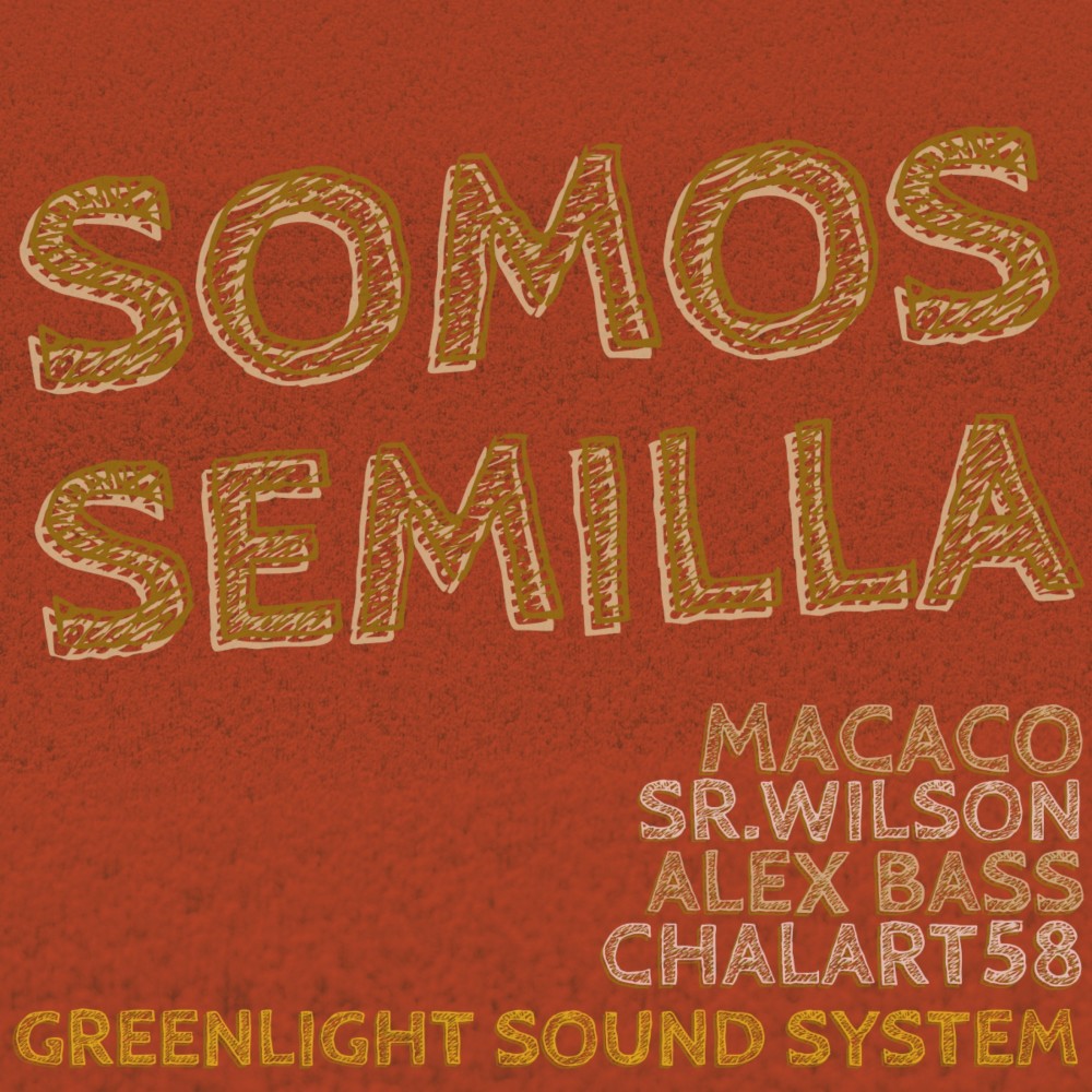 Somos Semilla (Riddim)