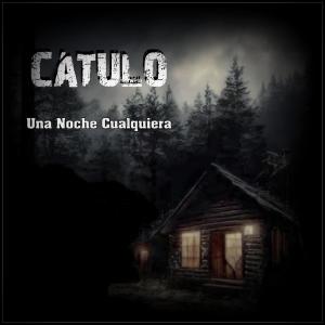 ดาวน์โหลดและฟังเพลง UNA NOCHE CUALQUIERA พร้อมเนื้อเพลงจาก Catulo