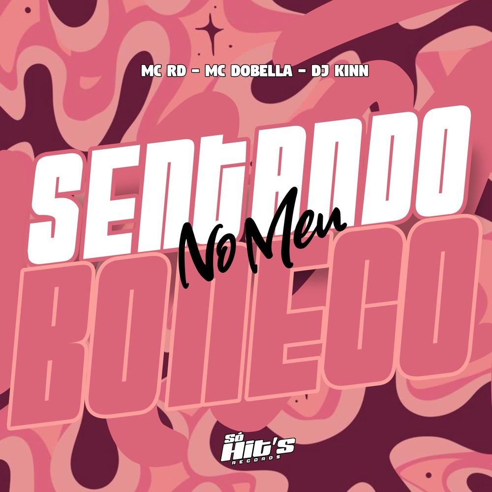 Sentado no Meu Boneco (Explicit)