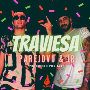 Listen to Traviesa song with lyrics from parejovu