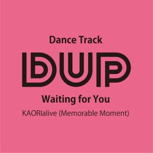 Album Waiting for You (KAORIalive) from DUP