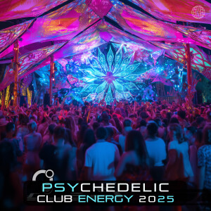 Charly Stylex的專輯Psychedelic Club Energy 2025