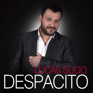 收聽Lucas Sugo的Despacito歌詞歌曲