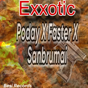 Faster的專輯Exxotic (Explicit)