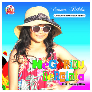 Listen to Negeriku Tercinta song with lyrics from Emma Ribka
