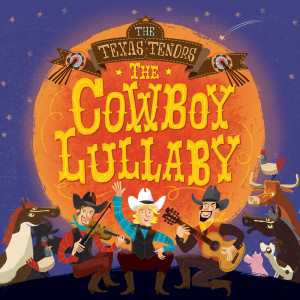 Album The Cowboy Lullaby oleh The Texas Tenors
