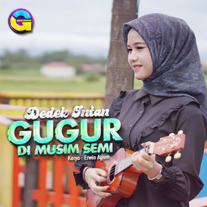 Dedek Intan的专辑Gugur Di Musim Semi