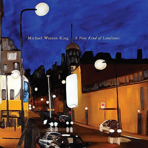 Michael Weston King的專輯A New Kind Of Loneliness