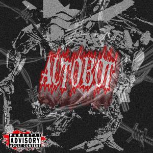 收聽edandasnake的Autobot (feat. profitfiend & prodinuya) (Explicit)歌詞歌曲