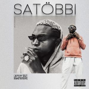 收聽Star DJ Emperor的SATOBBI (Explicit)歌詞歌曲