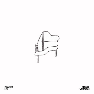 收聽Olympic Ayres的Planet Us (Piano Version)歌詞歌曲