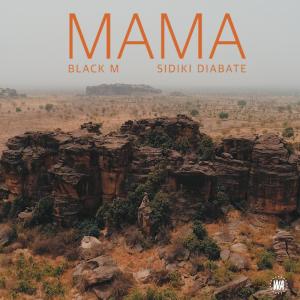 ดาวน์โหลดและฟังเพลง Mama พร้อมเนื้อเพลงจาก Black M