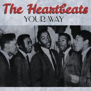 ดาวน์โหลดและฟังเพลง Your Way พร้อมเนื้อเพลงจาก The Heartbeats
