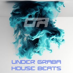 อัลบัม Under Graba House Beats (Explicit) ศิลปิน Various