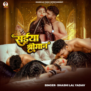 Album Saiya Shriman oleh Shashi Lal Yadav
