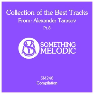 อัลบัม Collection of the Best Tracks From: Alexander Tarasov, Pt. 8 ศิลปิน Alexander Tarasov