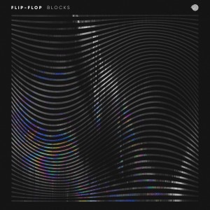 Listen to Blocks song with lyrics from Flip-Flop