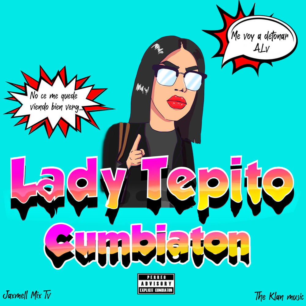 Lady Tepito Cumbiaton (Explicit)