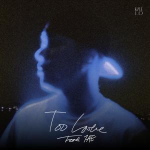 KYLE LO的專輯Too Late (Explicit)