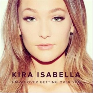 Kira Isabella的專輯I'm So Over Getting Over You