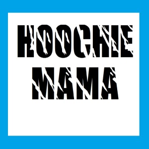 อัลบัม Hoochie Mama (Originally Performed by 2 Live Crew) ศิลปิน Hits
