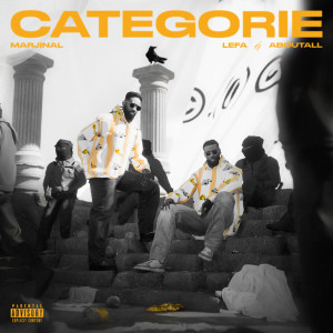 ดาวน์โหลดและฟังเพลง Catégorie พร้อมเนื้อเพลงจาก Lefa
