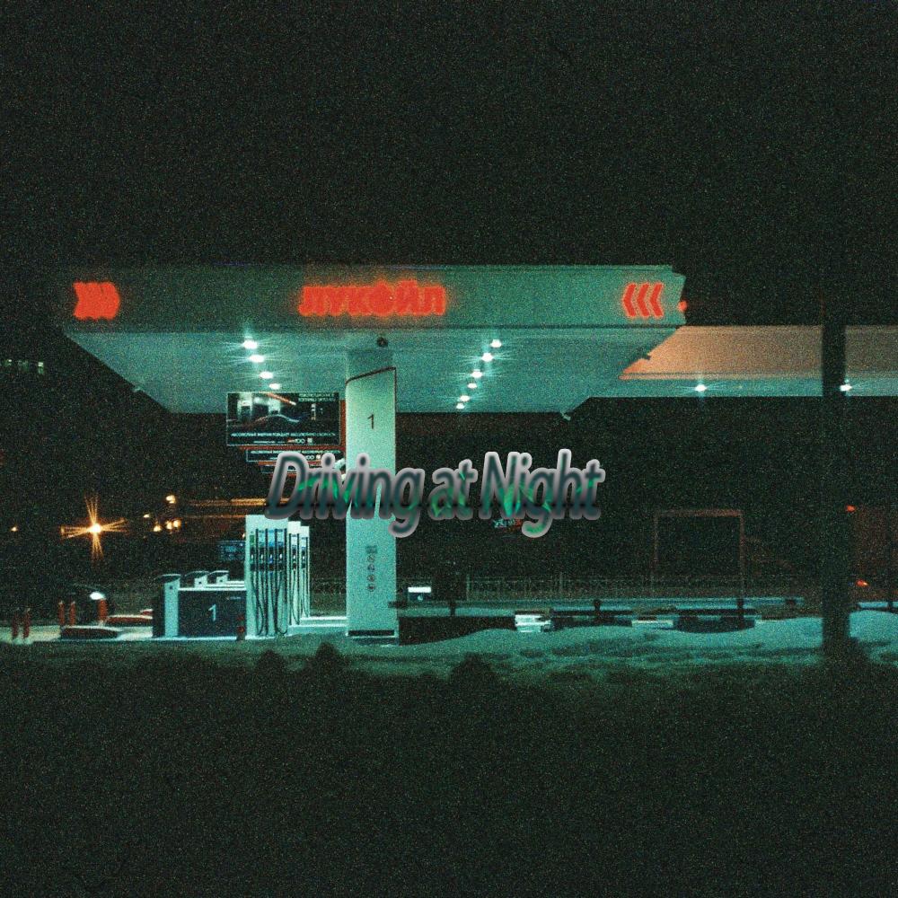 Driving at Night (Explicit)