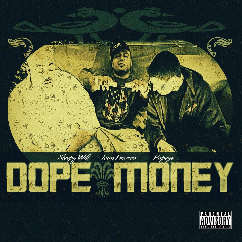 Dope Money (feat. Popeye & Sleepy Will)