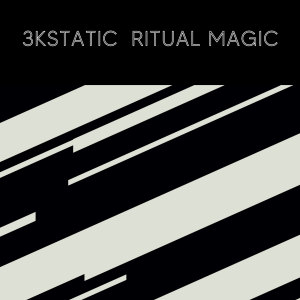 收聽3kStatic的Ritual Magic歌詞歌曲