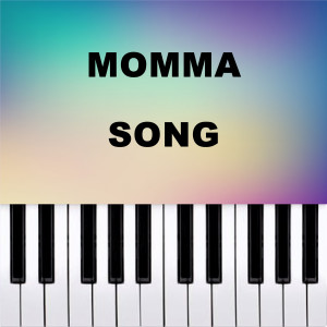 Piano Pop TV的專輯Momma Song (Piano Version)