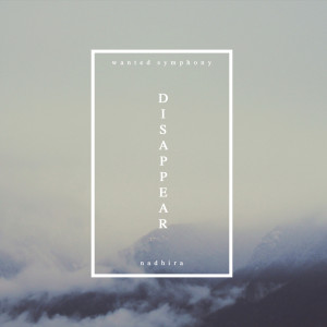 Disappear (Stripped) dari Nadhira