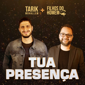 Tarik Mohallem的專輯Tua Presença