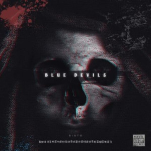 Listen to Blue Devils (Explicit) song with lyrics from Sisto
