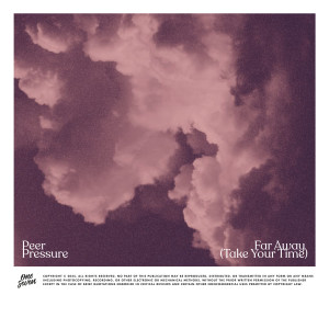 收聽Peer Pressure的Far Away (Take Your Time)歌詞歌曲