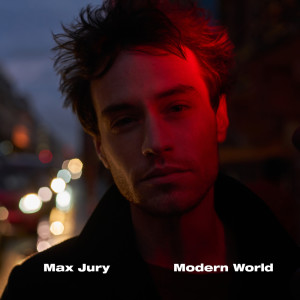 Album Modern World oleh Max Jury