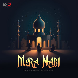 Album Mera Nabi from Emil Mohammed