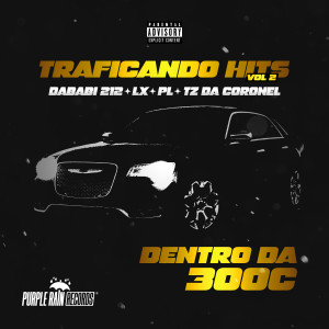 Various Artists的專輯Traficando Hits, Vol. 2 - Dentro da 300C (Explicit)