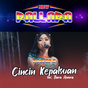 Album Cicin Kepalsuan (New Palapa) oleh Tiara Amora