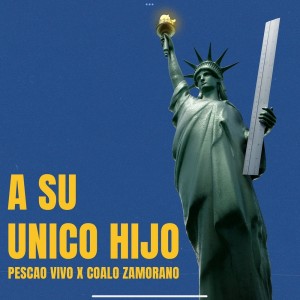 收聽Pescao Vivo的A Su Único Hijo歌詞歌曲