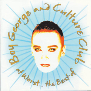 Boy George的專輯At Worst...The Best Of Boy George And Culture Club