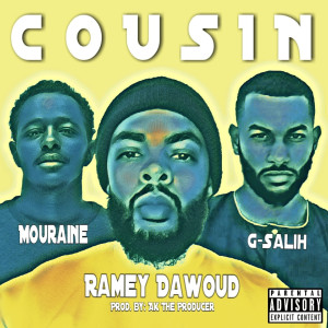 Album Cousin (Explicit) from Ramey Dawoud