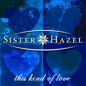 อัลบัม This Kind Of Love ศิลปิน Sister Hazel